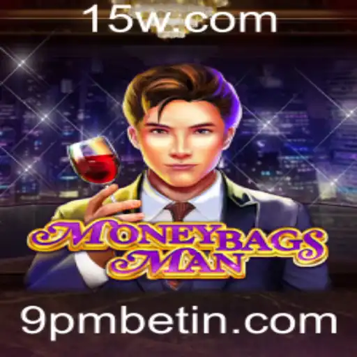 Desvendando o Universo de MoneybagsMan e a Estratégia do 9pmbet